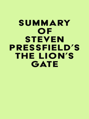 cover image of Summary of Steven Pressfield's the Lion's Gate